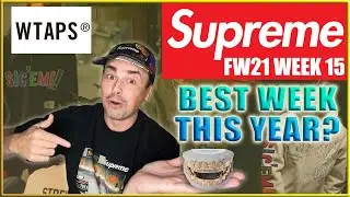 Best Week of the Season - WTAPS X Supreme FW21 Week 15