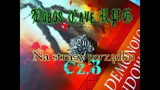 Lobos Cave RPG (010) Na straży porządku (część 3) WFRP 4ed