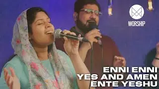 Enni Enni | Yes and Amen | Ente Yeshu Enikku Nallavan - MPF Worship