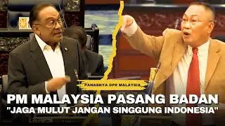 PM ANWAR IBRAHIM TEGUR KERAS DPR MALAYSIA DI PARLEMEN: 