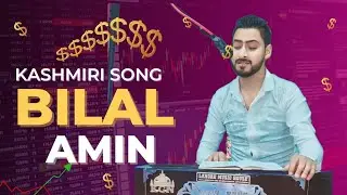 BILAL AMIN HEART TOUCHING KASHMIRI SONG