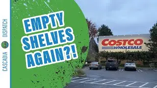 Are Costco's Shelves Empty Again? - Preparing for Lockdown in Oregon - Prepping for Non-Preppers