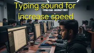 Typing sound for increase hi-speed 