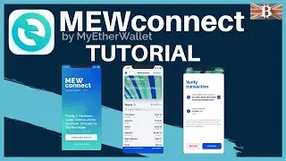 Учебное пособие по MEWconnect: как безопасно настроить MEW Connect