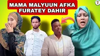 MAMA MALYUUN OO AFKA FURATEY DAHIR ALASOW OO SABABTA SUNDUS YOUTUBEKEYDI 