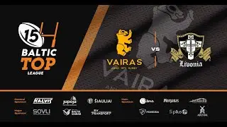 Baltic Top League Final: Vairas-Kalvis-Jupoja - Livonia (LV commentary)