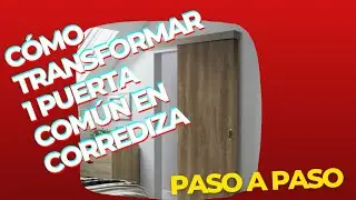 C&oacute;mo transformar una puerta com&uacute;n en corrediza
