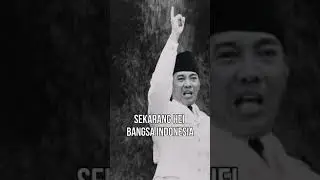 PESAN BUNG KARNO: BANGKITLAH BANGSA INDONESIA