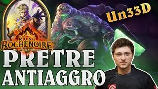 Hearthstone : Pr&ecirc;tre Anti Aggro avec Un33D - FR