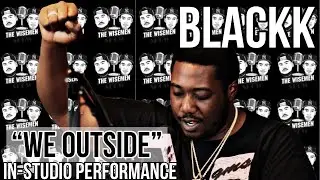 BlackK - “We Outside” [LIVE PERFORMANCE]