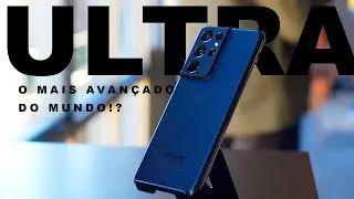 S21 ULTRA - O Mais avançado do mundo!