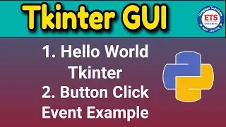 Tkinter Hello World | Button Click Event Handler Example | Tkinter Python GUI