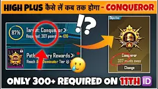 DAY🇮🇳30 : Required Points : 300. How To Get High Plus Every Match. Easy Conqueror Push Tips & Daily🎯