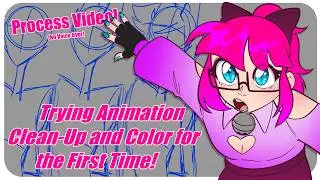 Trying Animation Clean-Up and Color for the First Time! (No Voice Over)