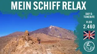 Mein Schiff Relax | Day 6 | Tenerife | TUI Cruises | Vlog 2.460