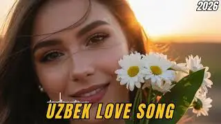 Top Uzbek Songs 2026 🎧 Uzbek Music 2026 – Best New Uzbek Hits (Nonstop Mix)
