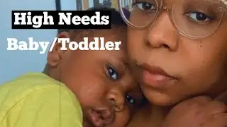 Signs of a High Needs Baby/Toddler and Tips for Parents