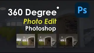 How to Edit 360 Degree Photos in Photoshop | Merge to HDR Pro | Spherical Panorama | calop photoshop