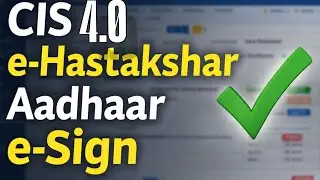 #CIS 4.0 e-Hastakshar Explained | Court Orders & Processes e-Sign Using Aadhaar