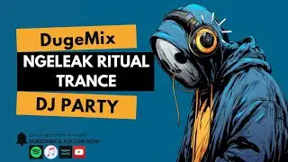 NGELEAK RITUAL TRANCE 👺 | Balinese Dark Cinematic EDM (Mystical Tribal Bass) [DugeMix]