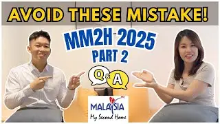 MM2H 2025 Q&A | Remote Work, Property Rules & Latest Updates