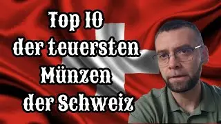 Top 10 teuerste Schweizer M&uuml;nzen | Seltene Gold- & Silberm&uuml;nzen erkl&auml;rt