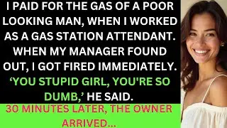 I Paid For The Gas Of A Simple Man And Got Fired For It, Then The Owner Arrived...