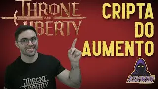 THRONE AND LIBERTY - DUNGEON CRIPTA DO AUMENTO (CRYPT OF AUGMENTATION)