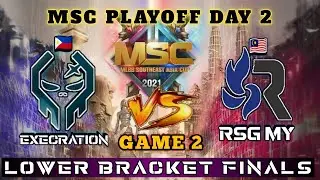 EXECRATION VS RSG MY   GAME 2 | MSC PLAYOFFS DAY 2 | MSC 2021