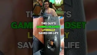 His Gaming Headset Saved His Life