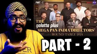 Mega Pan India Directors&rsquo; Round Table 2024 REACTION (Part-2)