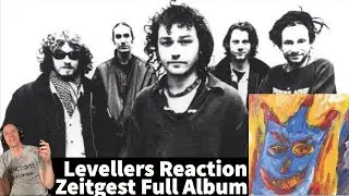 Levellers Reaction - Zeitgeist Full Album Reaction!