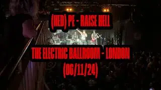 Live Snippets: (hed) PE - Raise Hell (London - The Electric Ballroom - 06/11/24)
