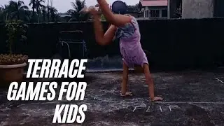 Terrace games for kids|stay healthy stay fit|
