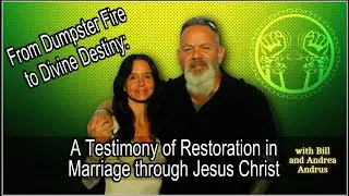 Part 1🔥DUMPSTER FIRE to DIVINE DESTINY: A Testimony of Restoration in Marriage through Jesus Christ