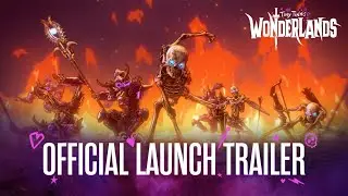 Tiny Tina&rsquo;s Wonderlands &ndash; Launch Trailer