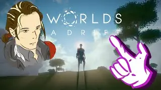 Archriel wants to play: Worlds Adrift