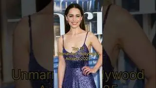Top 10 Unmarried Hollywood Actress 2025 || #top #shorts #hollywood 😘