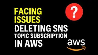 Facing Issues With Deleting Amazon SNS topic subscription? | AWS | #aws #labskills #cloud