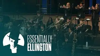 Essentially Ellington 2023: Orange County School of the Arts Ambassador Jazz Orchestra &ndash; Bojangles
