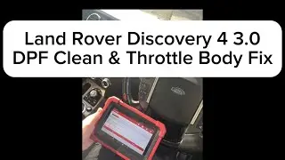Land Rover Discovery 4 2011 3.0 Diesel - DPF Clean & Throttle Body Fix✅❌