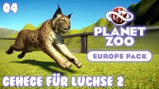 PLANET ZOO • Europe Pack • 04: Gehege für Luchse 2