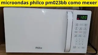 microondas philco pm023bb como mexer passo a passo resenha