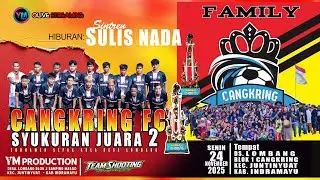🔴LIVE  'SYUKURAN CANGKRING FC JUARA 2' TURNAMEN BOLA DS.LOMBANG JUNTINYUAT - INDRAMAYU  24 NOV 2025