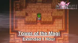 Final Fantasy II (PS1/PSP) - Tower of the Magi [Extended]
