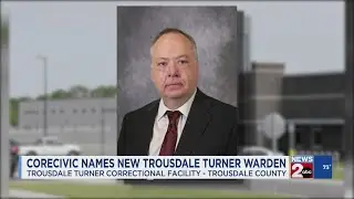 CoreCivic names new warden for Trousdale Turner Correctional Facility