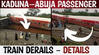 Moment Passenger Train Derailed On Kaduna Abuja Route, Multiple Cabins Overturned