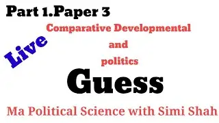 Guess Of Comparative And Developmental Politics | Important Questions of Comparative Politics