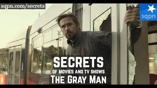 The Secrets of The Gray Man - The Secrets of Movies and TV Shows