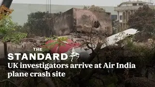 UK investigators arrive at Air India plane crash site